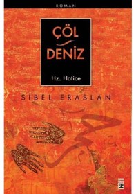 Resim Çöl Deniz - HZ Hatice - Sibel Eraslan - Timaş Yayınları 