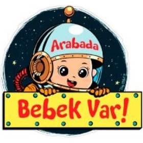 Resim Bob18 Astronot Temali Arabada Bebek Var Sticker 