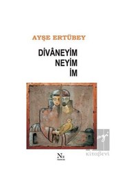 Resim Divaneyim Neyim İm - Ayşe Ertübey - Neziher 