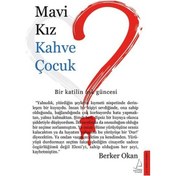 Resim Mavi Kız Kahve Çocuk - Berker Okan - Destek Yayınları 