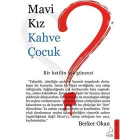 Resim Mavi Kız Kahve Çocuk - Berker Okan - Destek Yayınları 