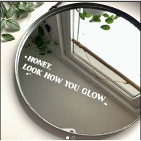 Resim Matris honey look how you glow ayna sticker 21x4,5cm 