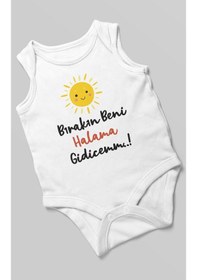 Resim Bırakın Beni Halama Gidicemm Baskılı Bebek Zıbını Çıtçıtlı Body %100 Pamuk Sıfır Kol Beyaz 