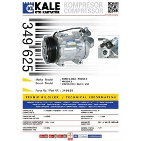 Resim KALE OTO Radyatör 349625 Klima Kompresörü Focus II 1.6 TDCI 04- Cmax 1.6 TDCI 07- V50 1.6D-2.0D-2.4 TDI-2.4 Ds 05- (120Mm) 