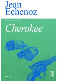 Resim Ketebe Cherokee Jean Echenoz 