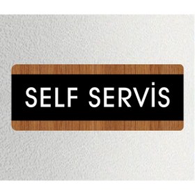 Resim zafrakreklam SELF SERVİS Ofis Departman Kapı İsimliği, Yönlendirme levhası 26X10Cm SİYAH&CEVİZ 