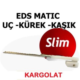 Resim Eds Slim Ürün Kesme Makinası Yedek Kaşık İnce Sarım Yedek Uc Kürek 