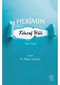 Resim Hekimin Filozof Hali 2 / M. Bilgin Saydam 