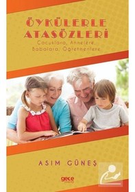 Resim Öykülerle Atasözleri - Asım Güneş - Gece Kitaplığı 