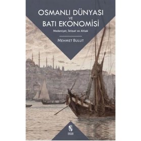 Resim İnsan Yayınları Osmanlı Dünyası Ve Batı Ekonomisi & Medeniyet, Iktisat Ve Ahlak 