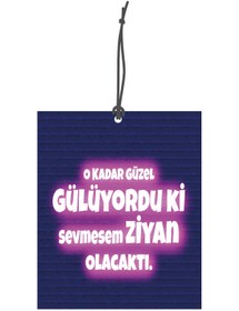 Resim Genel Markalar O Kadar Güzel Gülüyordu ki Tasarımlı Dekoratif Oto Kokusu Ve Oto Aksesuarı 