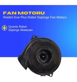 Resim Ümit Maker Roidmi Eve Plus Robot Süpürge Fan Motoru 