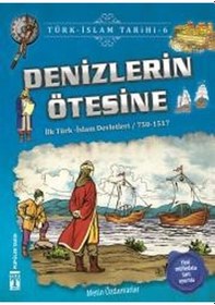 Resim Denizlerin Ötesine-Türk İslam Tarihi 6 - Metin Özdamarlar - Genç Timaş 
