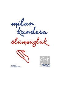 Resim Ölümsüzlük - Milan Kundera - Can Yayınları 