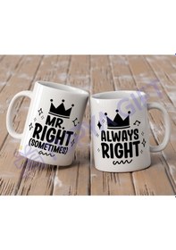 Resim Çiftlere Özel Seramik Kupa Seti: "mr. Right Sometimes & Mrs. Always Right" Beyaz 