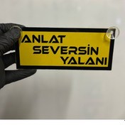 Resim Sarı Renk Üzeri Siyah Renk Anlat Seversin Yalanı Yazılı Vantuzlu Cam Süsü 