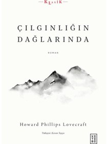Resim Ketebe Çılgınlığın Dağlarında - Howard Phillips Lovecraft 