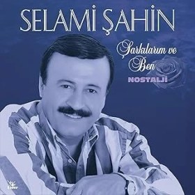 Resim Selami Şahin Şarkılarım ve Ben/nostalji (Plak) 