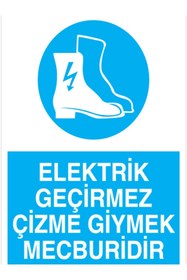 Resim Uytab Elektrik Geçirmez Çizme Giymek Mecburidir Uyarı Tabelası 