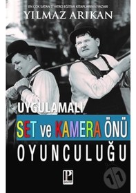 Resim Uygulamalı Set ve Kamera Önü Oyunculuğu - Yılmaz Arıkan - Pozitif Yayıncılık 