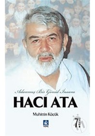 Resim Adanmış Bir Gönül İnsanı Hacı Ata 