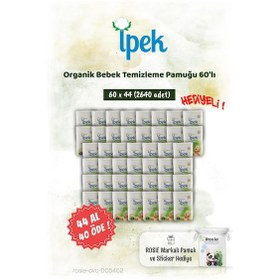 Resim İpek 60'lı Organik Bebek Temizleme Pamuğu 44 Al 40 Öde Ve Rosie Pamuk Hediye 