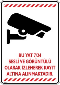 Resim isgtabelam 35x50cm/kompozit/Bu Yat 7/24 Sesli Ve Görüntülü Olarak Kayıt Altına Alınmaktadır/v3-1 