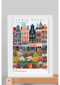 Resim Amsterdam Hollanda Çerçeveli Tablo Seyahat Severlere Salon Ve Ofis İçin Estetik Duvar Dekoru Travel Flower Market 