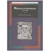 Resim Hacılar Ve Sultanlar - Suraiya Faroqhi 198180561 