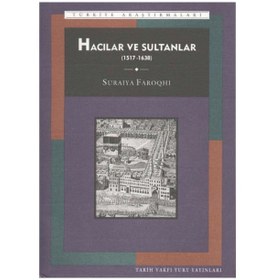 Resim Hacılar Ve Sultanlar - Suraiya Faroqhi 198180561 