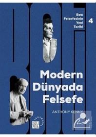 Resim Modern Dünyada Felsefe Cilt 4 - Anthony Kenny - Küre Yayınları 