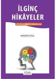 Resim İlginç Hikayeler - Mürşide Uysal - Uysal Yayınevi 