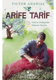 Resim Arife Tarif - Victor'un Mutfağından Sofrasına Yolculuk - Victor Ananias - Tuti Kitap 