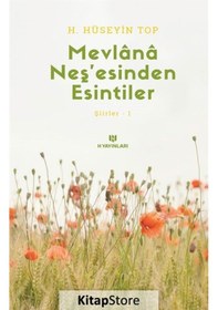 Resim Esintiler 1 - Mevlana Neşesinden Serpintiler - H. Hüseyin Top - H Yayınları 