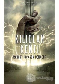 Resim Kılıçlar Kenti - Robert Jackson Bennett - İthaki Yayınları 