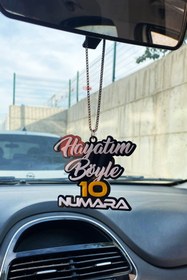 Resim Pleksimanya Hayatım Böyle 10 Numara Araç Dikiz Aynası Süsü 