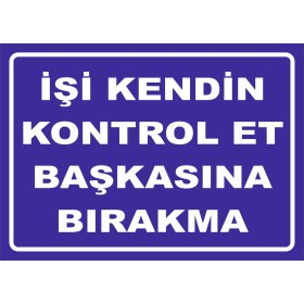 Resim Vizyon Trafik Işi Kendin Kontrol Et Başkasına Bırakma 70X100 cm Galvaniz Saç 0,4 mm 