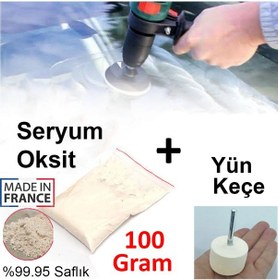 Resim Seryum Oksit Cam Çizik Giderici 100 Gram + Uygulama Yün Keçe 