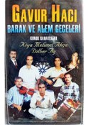 Resim Gavur Hacı - Alem Ve Barak Geceleri (Kaset) 
