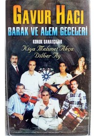 Resim Gavur Hacı - Alem Ve Barak Geceleri (Kaset) 