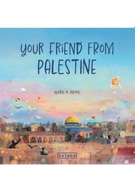 Resim Your Friend From Palestine / Nabila Adani 