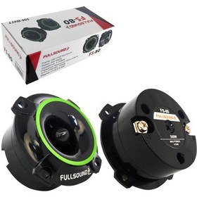 Resim Fullsound Fs-80 Tweeter 8cm 500 Watt 2 Adet 