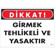 Resim Skygo Girmek Yasaktır Uyarı Levhası 25x35 KOD:413 