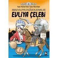 Resim Anadoluya Değer Katanlar Evliya Çelebi 