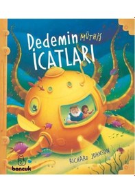 Resim Dedemin Müthiş İcatları - Richard Johnson - Boncuk Yayınları 