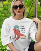 Resim It’s a dress, not a yes Oversize Tişört 