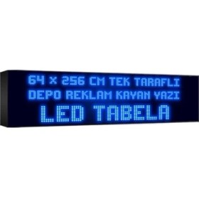Resim Depo Tabela Reklam Mavi Kayan Yazı LED Tabela 64 x 256 cm Tek Taraflı Depo Reklam Tabela 