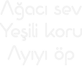 Resim Özel Tasarım : Ağacı sev Ye... 