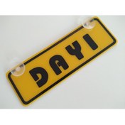 Resim DNZ İMALAT DEKOR PLAKA SARI - DAYI (22x7,5cm) vantuzlu Pleksi, Dekor Levha, DEKOR PLAKA 