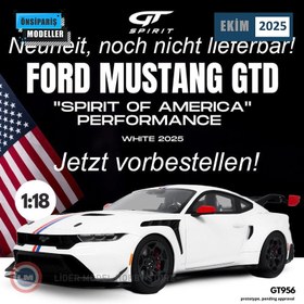Resim 1:18 2025 Ford Mustang GTD Spirit Of America Performance 